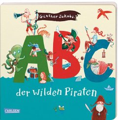 Die Großen Kleinen: ABC der wilden Piraten von Carlsen